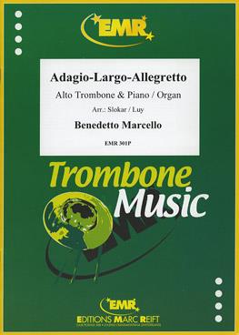 Benedetto Marcello: Adagio-Largo-Allegretto (Alto Trombone)