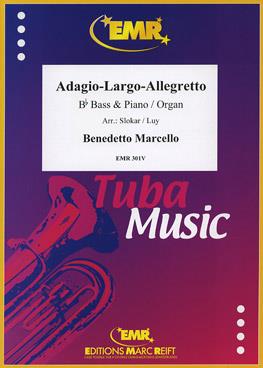 Benedetto Marcello: Adagio-Largo-Allegretto (Bb Bass)