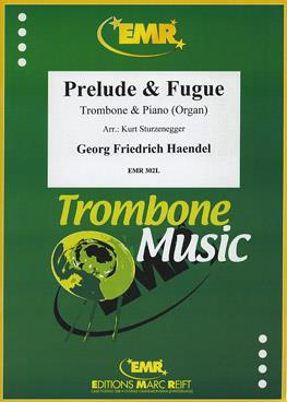 Georg Friedrich Händel: Prelude & Fugue (Trombone)