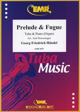 Georg Friedrich Händel: Prelude & Fugue (Tuba)