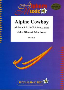 John Glenesk Mortimer: Alpine Cowboy (Alphorn in Gb Solo)