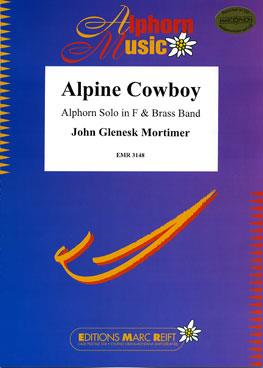 John Glenesk Mortimer: Alpine Cowboy (Alphorn in F Solo)