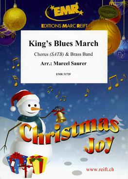 King’s Blues March (+ Chorus (SATB) French Text