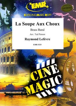 Raymond Lefebre: La Soupe Aux Choux