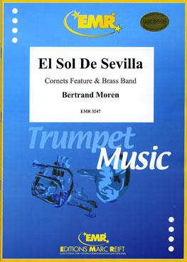 Bertrand Moren: El Sol De Sevilla (Cornet Feature)