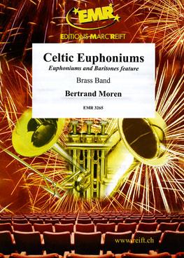 Bertrand Moren: Celtic Euphoniums (2 Euphoniums & 2 Baritone Solo)