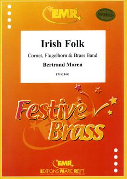 Bertrand Moren: Irish Folk (Cornet & Flugelhorn Solo)