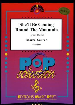 Marcel Saurer: She’ll Be Coming Round The Mountain