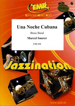 Marcel Saurer: Una Noche Cubana