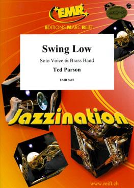 Ted Parson: Swing Low (Solo Voice)
