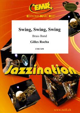 Gilles Rocha: Swing, Swing, Swing