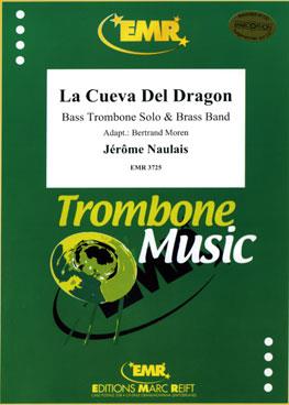 Jérôme Naulais: La Cueva del Dragon (Bass Trombone Solo)