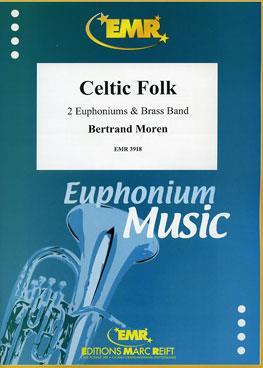 Bertrand Moren: Celtic Folk (2 Euphoniums Solo)
