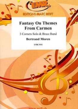 Bertrand Moren: Fantasy On Themes From Carmen (3 Cornets Solo)