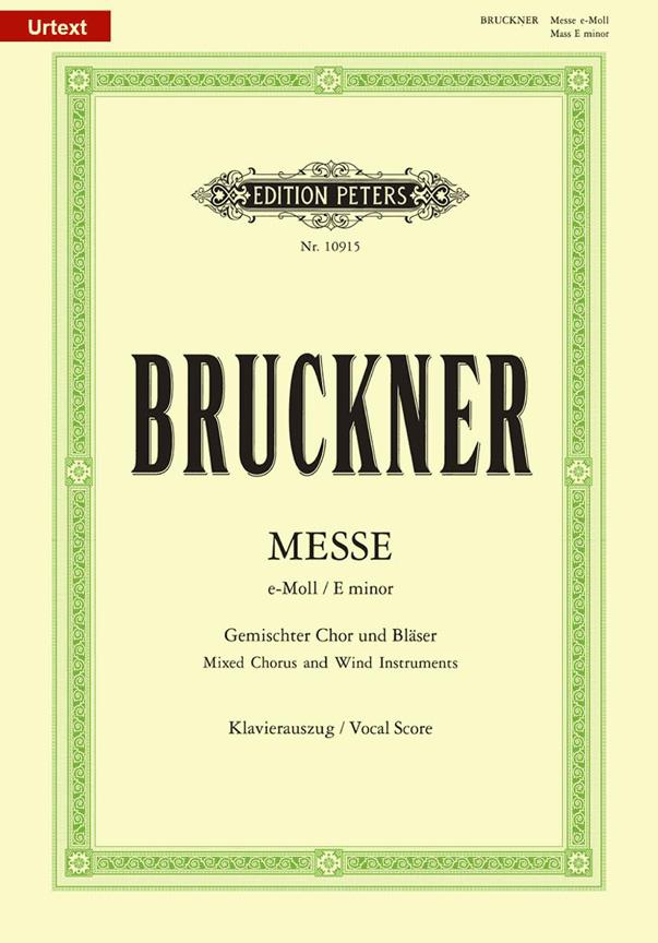Anton Bruckner: Mass No.2 In E Minor - Messe e-Moll WAB 27 (Zweite Fassung 1882)