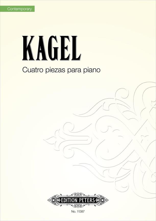 Mauricio Kagel: Cuatro piezas para piano