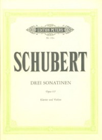 Franz Schubert: 3 Violin Sonatinas Op. 137