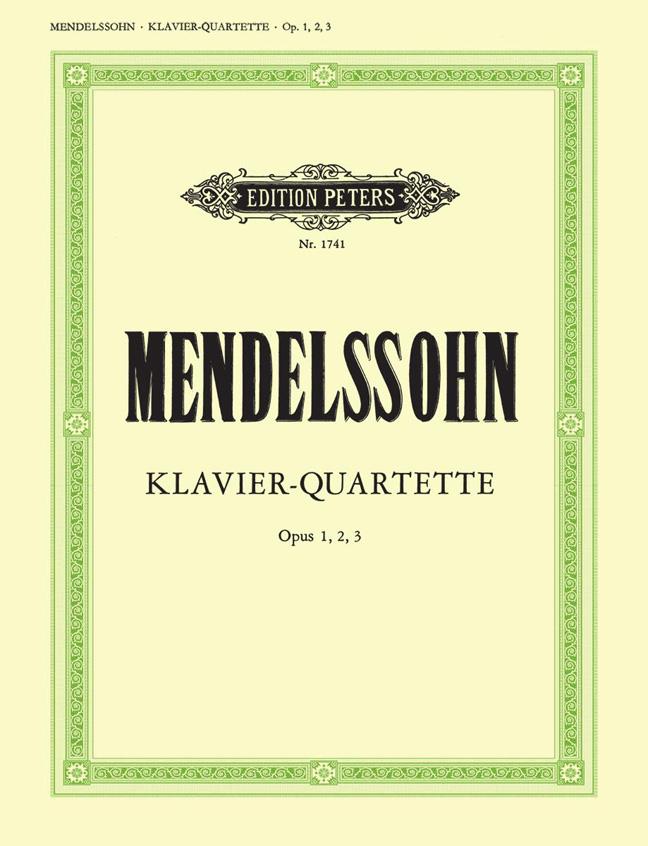 Felix Mendelssohn: Piano Quartets, complete
