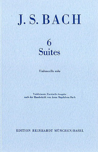 Bach: Sechs Suites Fuer Violoncello BWV 1007-1012 (Facsimile)