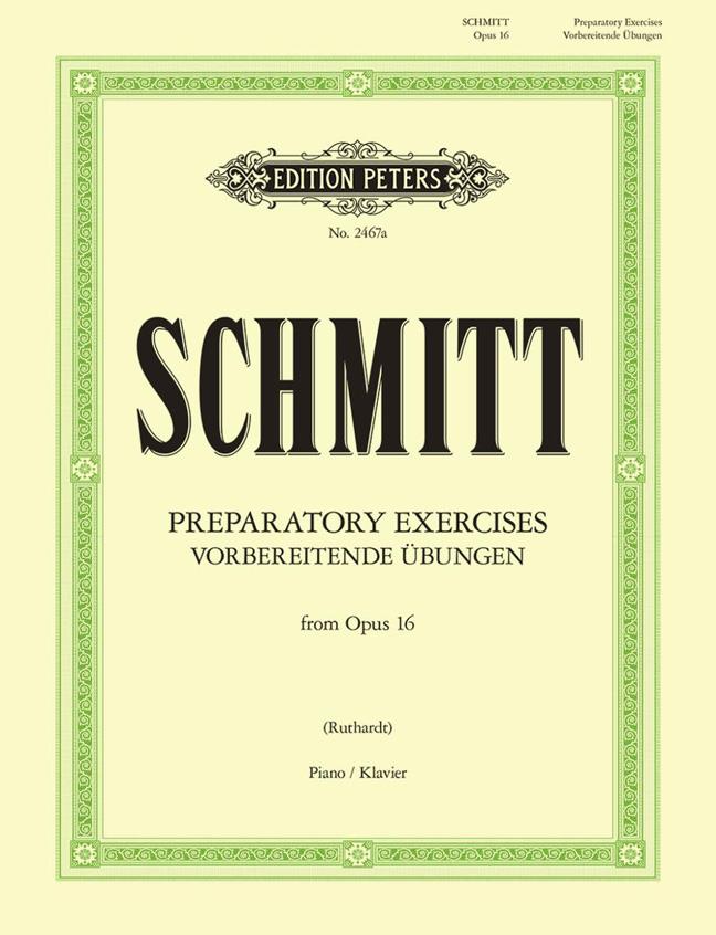 Schmitt: Vorbereitende Ubungen Opus 16