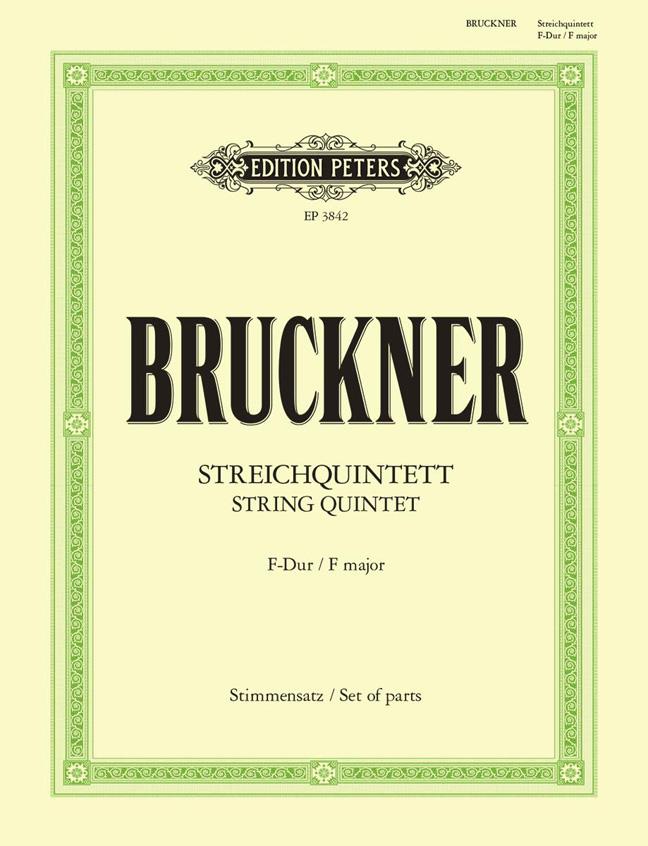 Anton Bruckner: String Quintet in F