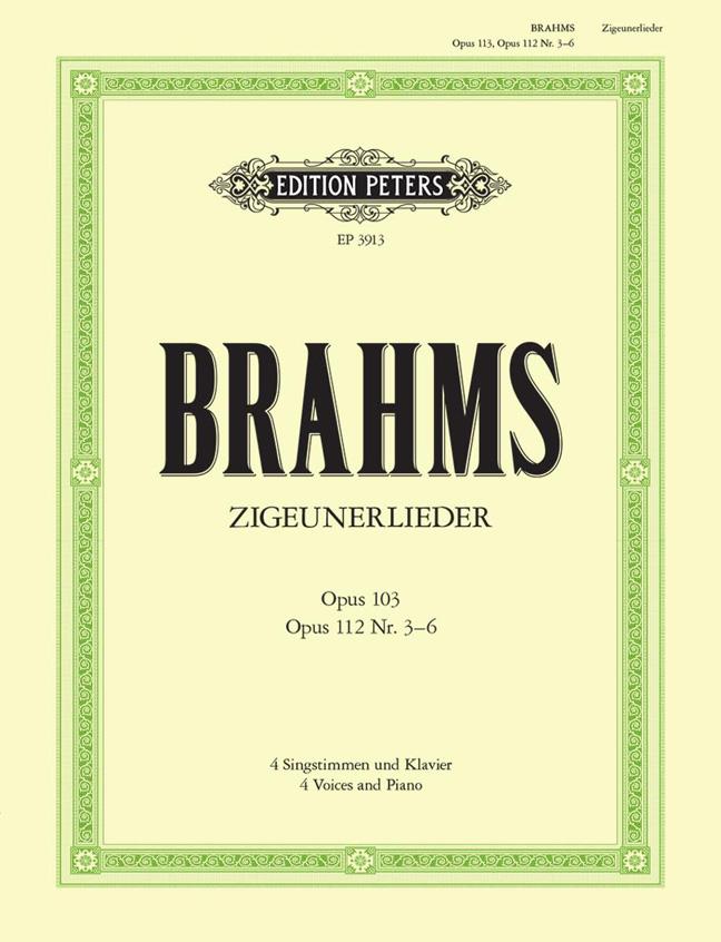 Brahms: Zigeunerlieder op. 103 Op. 112 Nr. 3-6