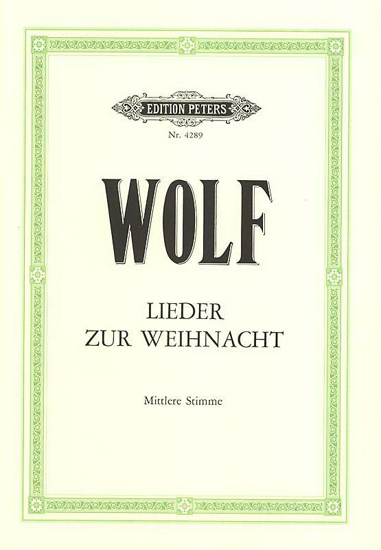 Hugo Wolf: Lieder Zur Weihnacht Mezzo