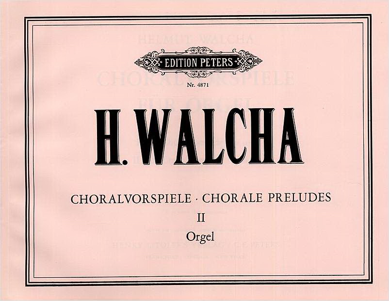 Walcha: Choralvorspiele fuer Orgel, Band 2: 20 Choralvorspiele