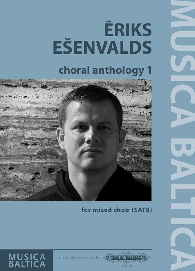 Eriks Esenvalds: Choral Anthology 1