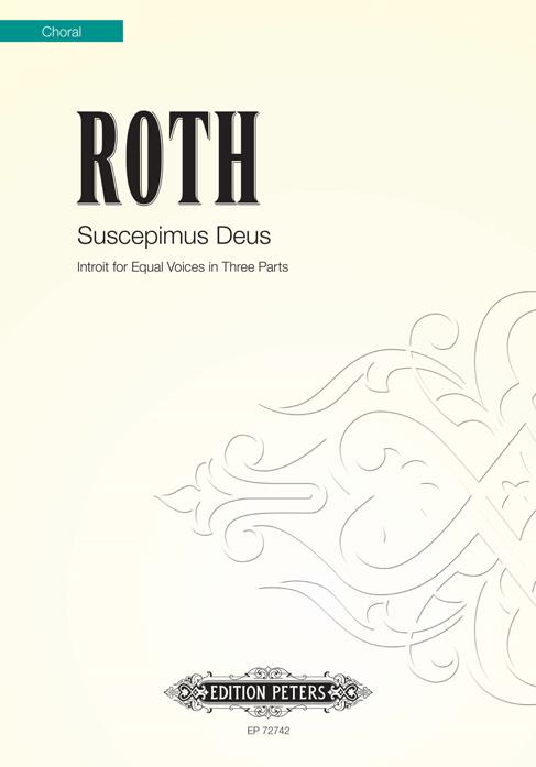 Alec Roth: Suscepimus Deus (We Wait O God)