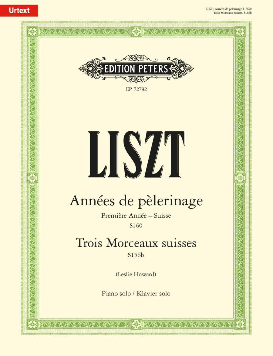 Liszt: Années de pèlerinage Première Année