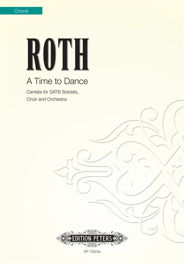 Alec Roth: A Time to Dance (SATB)