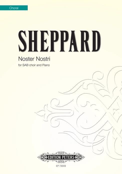Mike Sheppard: Noster Nostri (SATB)