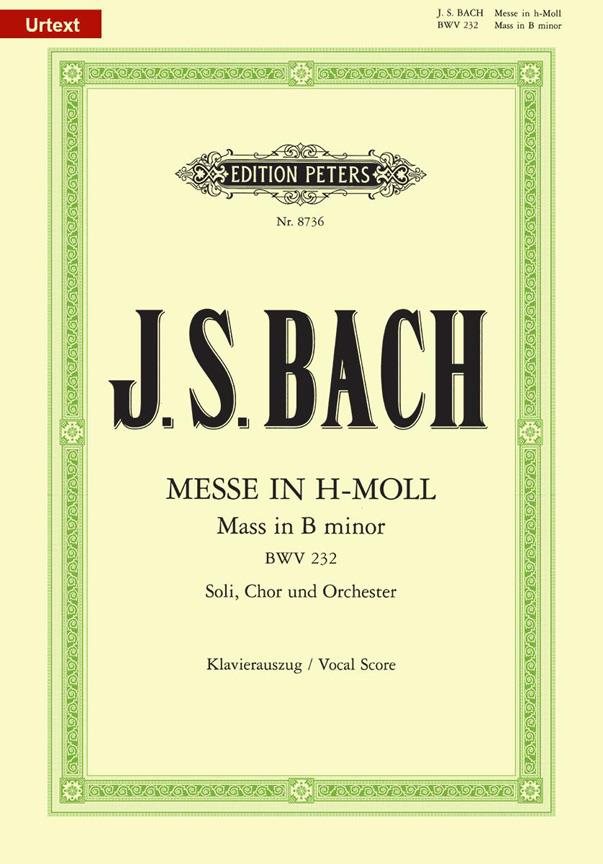 Bach: Messe H-Moll Bwv 232 (Neue Ausgabe)