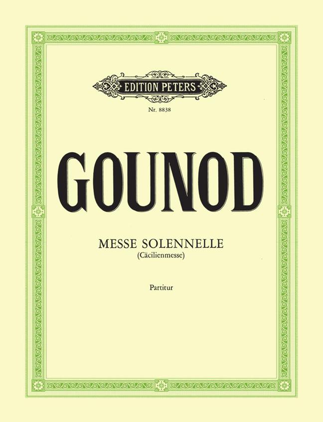 Gounod: Messe solennelle G-Dur Cäcilien-Messe (1855) (Partituur)