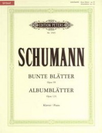 Schumann: Albumblätter Op. 124 & Bunte Blätter Op. 99 