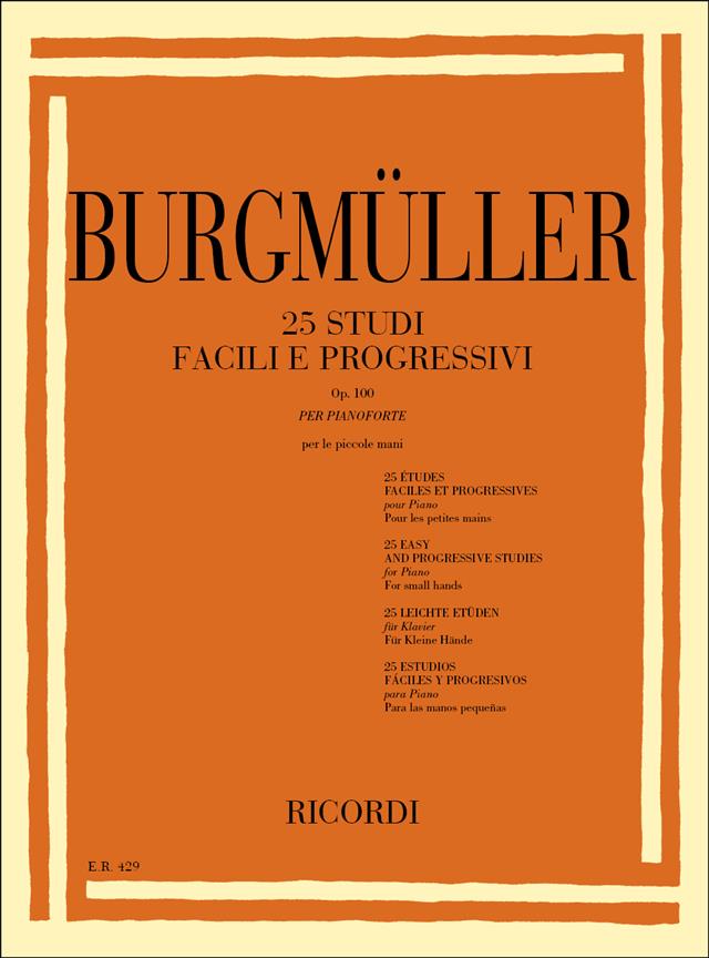 Burgmuller: 25 Studi Facili E Progressivi Per Le Piccole Mani