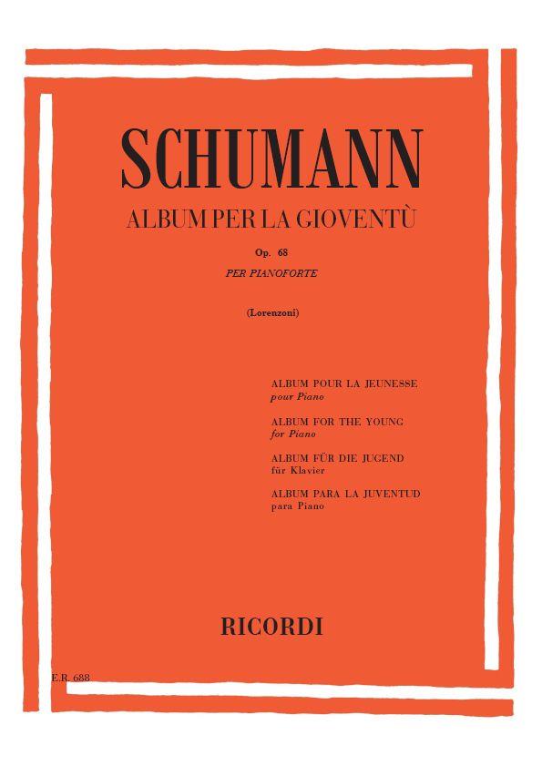 Schumann: Album Per La Gioventù Op. 68 Per Pianoforte