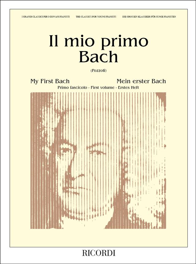 Johann Sebstian Bach: Il Mio Primo Bach - Fascicolo I