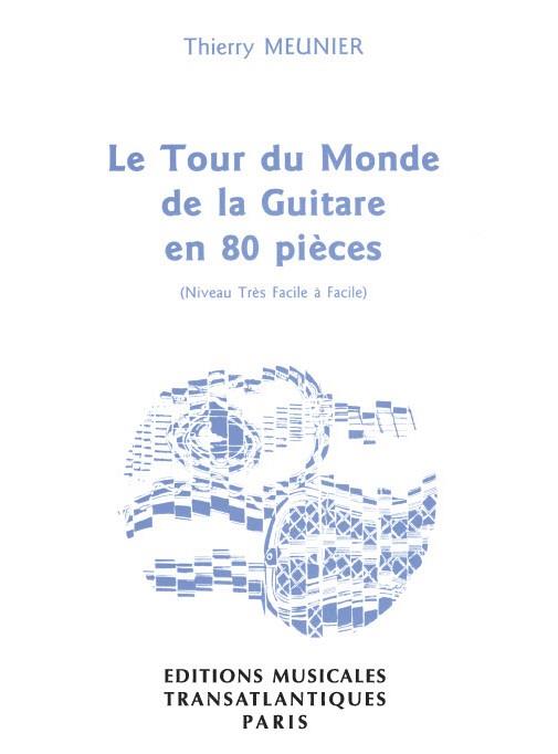 Le Tour Du Monde De La Guitare En 80 Pi?ces