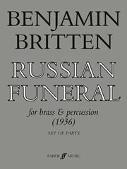 Benjamin Britten: Russian Funeral