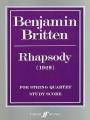 Benjamin Britten: Rhapsody For String Quartet (Studiepartituur)