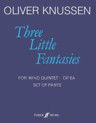 Three Little Fantasies. WndQntet