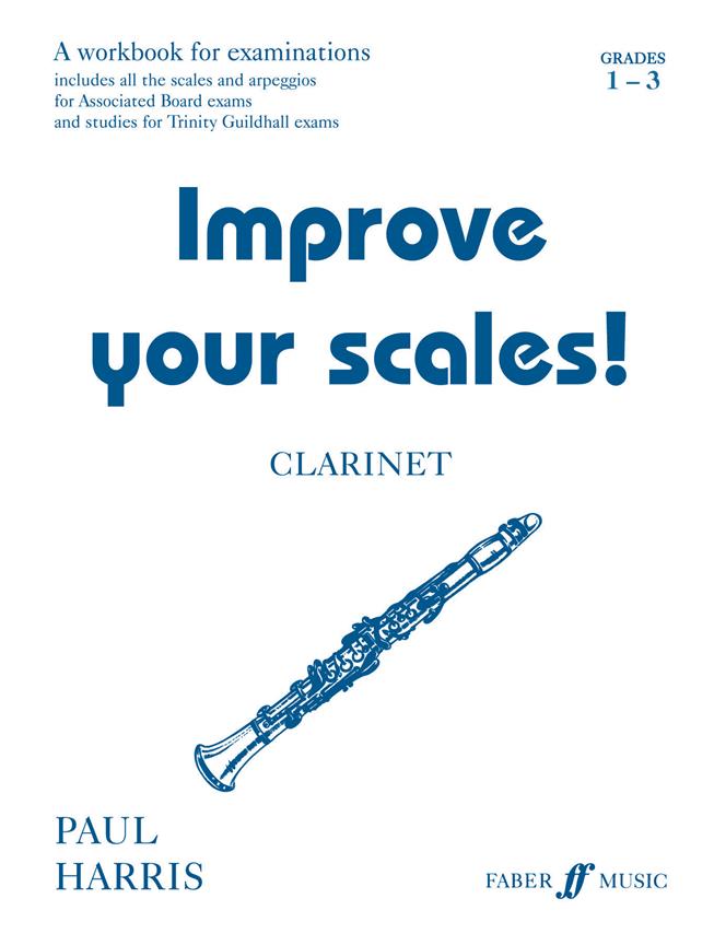 Improve your scales! Clarinet Grades 1-3