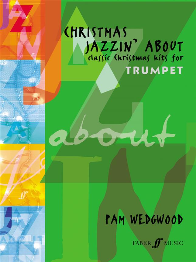 Pamela Wegdwood: Christmas Jazzin' About Trumpet