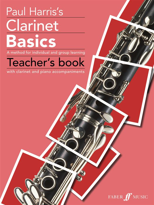 Paul Harris: Clarinet Basics Teacher’s Book