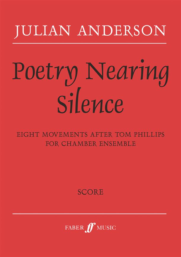 Julian Anderson: Poetry Nearing Silence