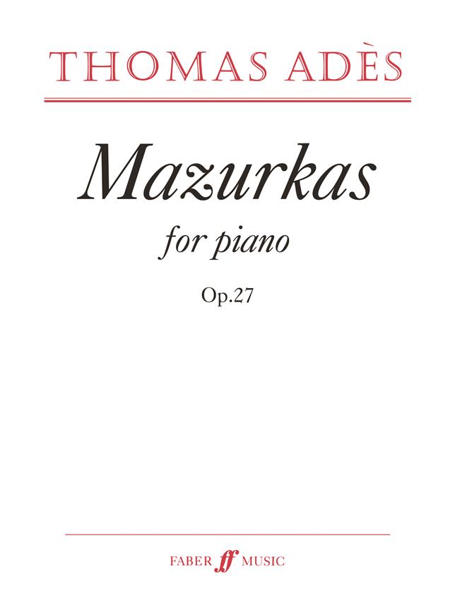 Thomas Ades: Mazurkas (Score)