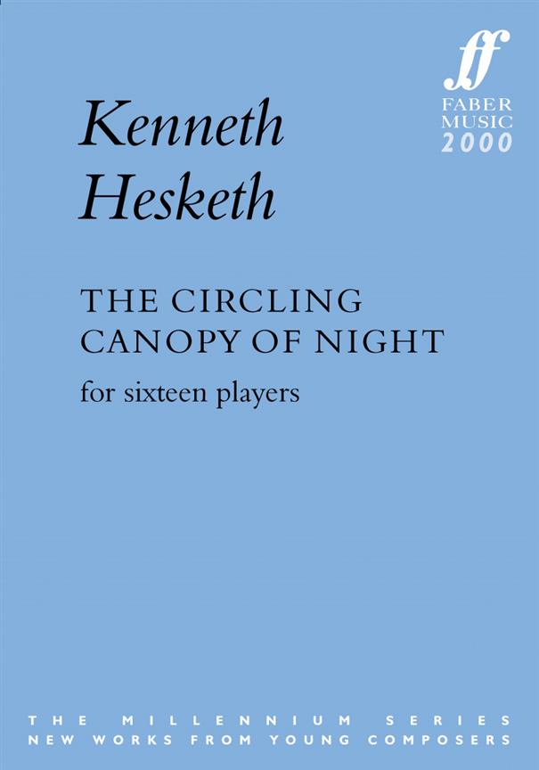 Kenneth Hesketh: The Circling Canopy of Night