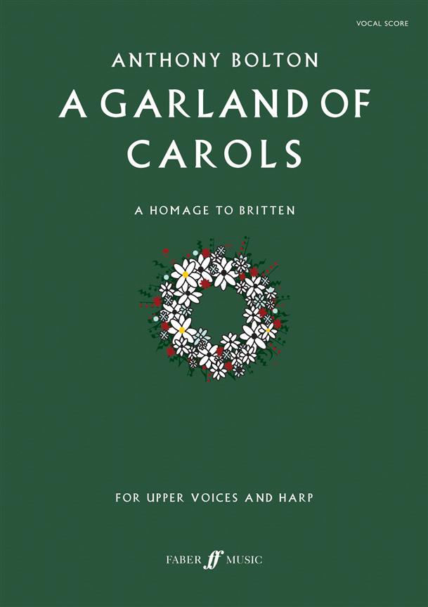 Anthony Bolton: A Garland of Carols (SATB)